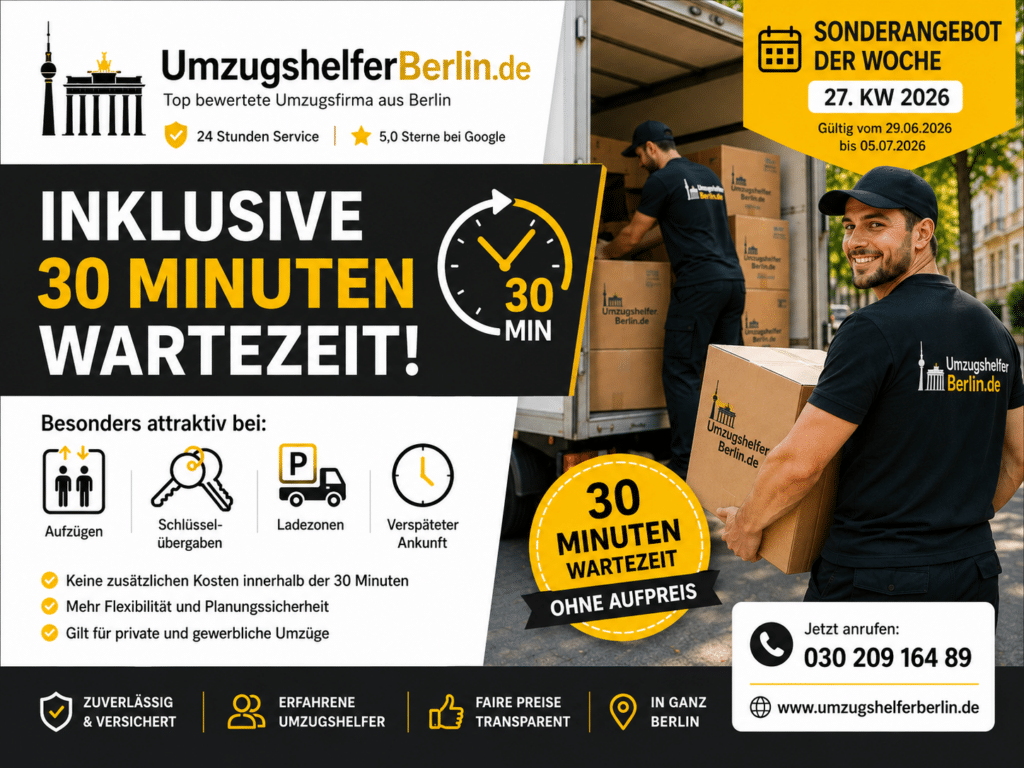 Sonderangebot von UmzugshelferBerlin.de: Inklusive 30 Minuten Wartezeit bei Umzügen in Berlin in der 27. KW 2026.