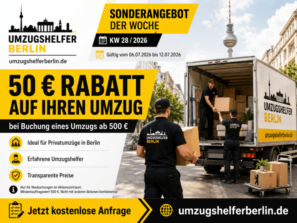 Sonderangebot von UmzugshelferBerlin.de: 50 € Rabatt auf Umzüge in Berlin ab 500 € Auftragswert in der 28. KW 2026.