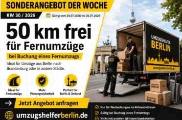 Sonderangebot von UmzugshelferBerlin.de: 50 km frei für Fernumzüge aus Berlin in der KW 30 2026.