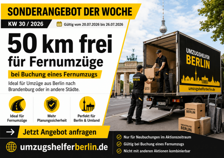 Sonderangebot von UmzugshelferBerlin.de: 50 km frei für Fernumzüge aus Berlin in der KW 30 2026.