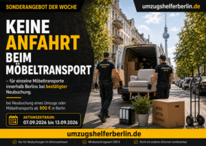 Umzugshelfer beim Möbeltransport in Berlin – keine Anfahrtskosten im Aktionszeitraum vom 07.09.2026 bis 13.09.2026.